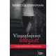 Rebecca Donovan - Visszafolytott lélegzet - Éldekorált kiadás