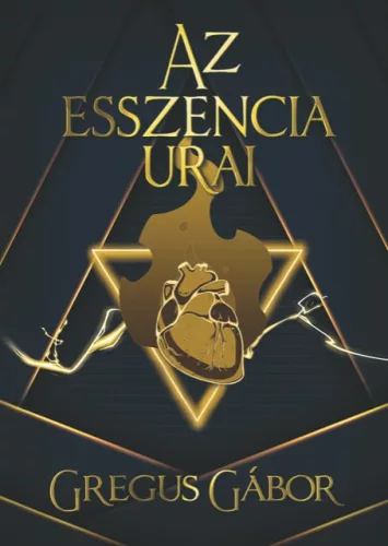 Gregus Gábor - Az esszencia urai