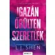 L. J. Shen - Igazán őrülten szeretlek - Éldekorált kiadás
