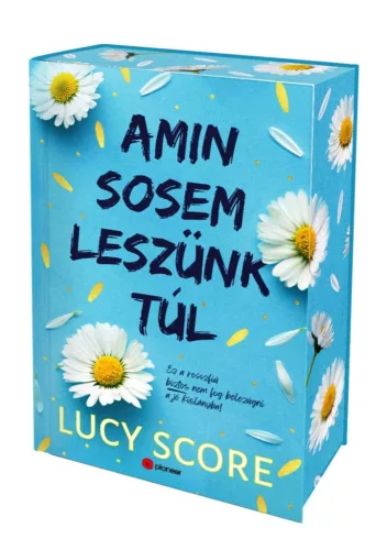 Lucy Score - Amin sosem leszünk túl - Éldekorált kiadás