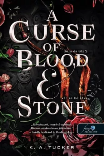 K. A. Tucker - A Curse of Blood and Stone - Vér és kő átka