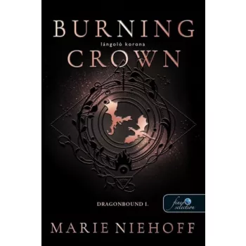   Marie Niehoff - Burning Crown - Lángoló korona - Dragonbound 1.