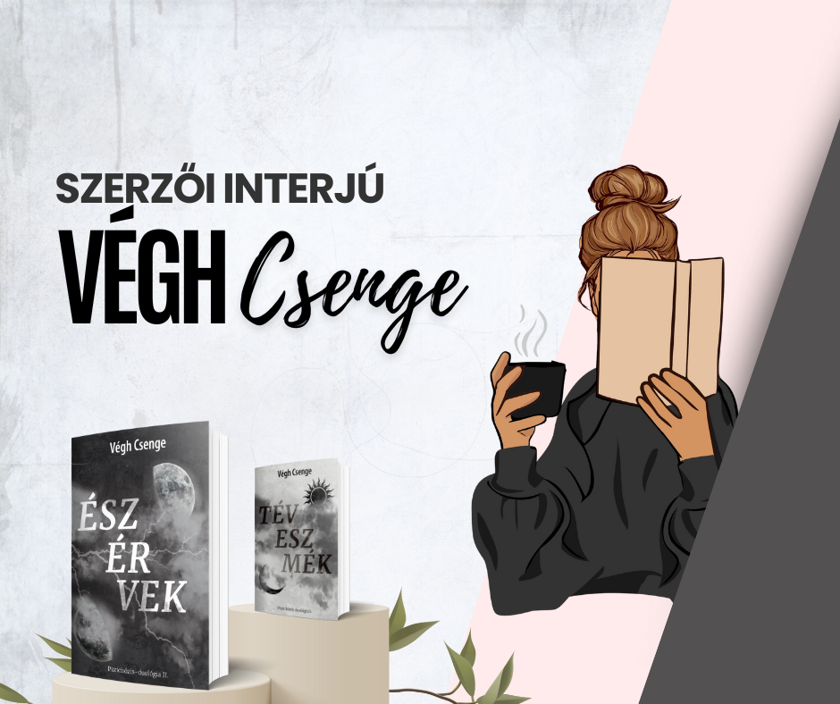 "A múlt démonaival szemben" – Interjú Végh Csenge íróval